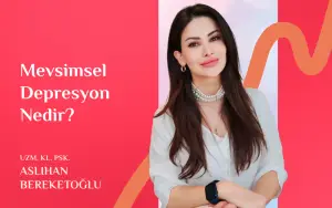 Mevsimsel Depresyon Nedir aslihan bereketoglu
