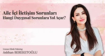 Aile İçi İletişim Sorunları Hangi Duygusal Sorunlara Yol Açar?